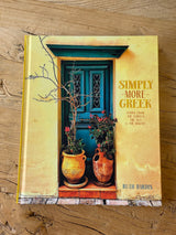 Simply more Greek - Foods from the Garden the Sea and the Bakery