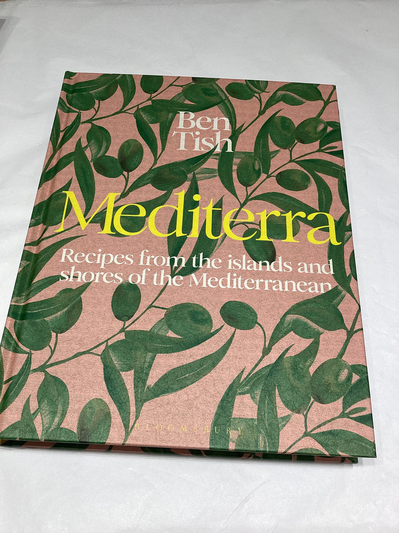 Mediterra- Recipes from the islands and shores of the Mediterranean