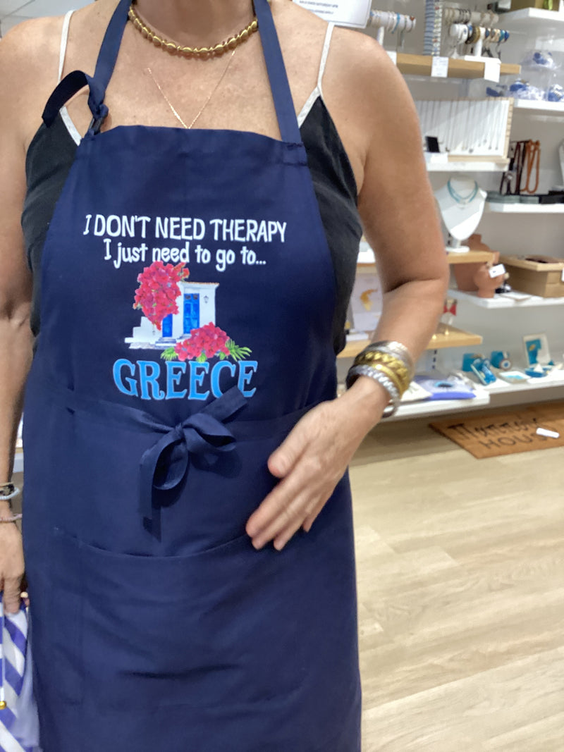 I JUST NEED TO GO TO GREECE APRON