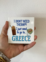 I Just Need to go to Greece Ceramic Coaster - Frappe and Souvlaki