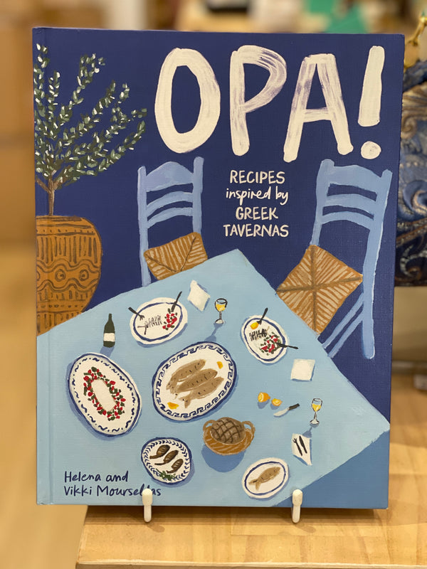 OPA! Greek Cookbook - Recipes inspired by Greek Tavernas