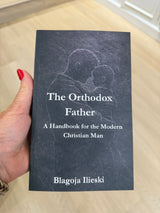 THE ORTHODOX FATHER  - A handbook for the Modern Christian Man