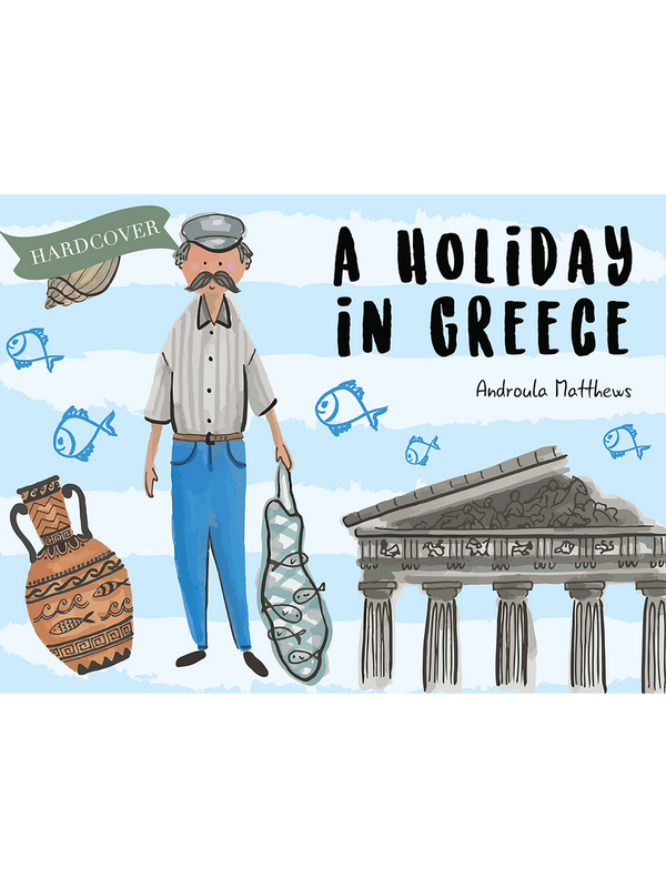 A Holiday in Greece Hardcover Book